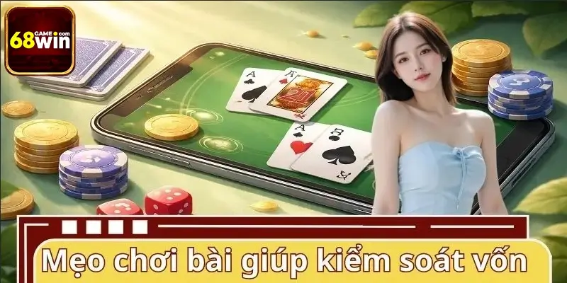 Bí kíp chơi xì dách kiểm soát vốn và tăng lợi thế Bí kíp chơi xì dách kiểm soát vốn và tăng lợi thế