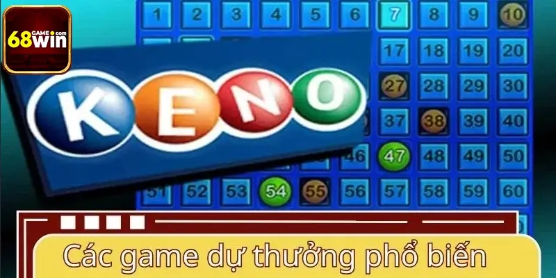 Các game dự thưởng phổ biến tại 68WIN