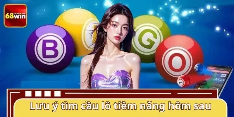 Lưu ý quan trọng từ hệ thống 68WIN khi nuôi lô Lưu ý quan trọng từ hệ thống 68WIN khi nuôi lô
